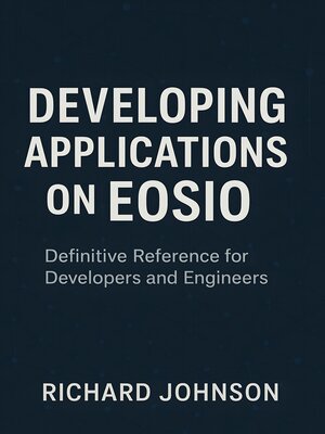 cover image of Developing Applications on EOSIO